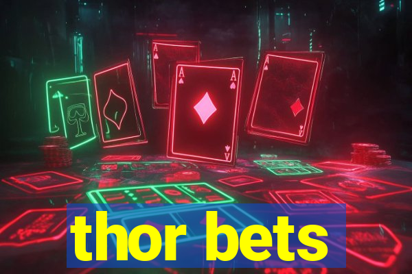 thor bets